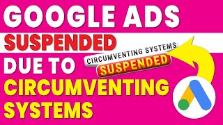 google ads suspended due to circumventing policy [upl. by Ohs]