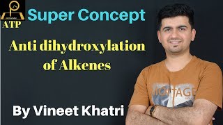 Anti dihydroxylation of AlkenesIITJEE concepts in Hindi [upl. by Romney]