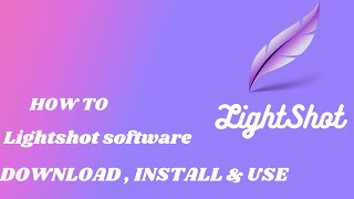 How to download  install and use LightShot screenshot Step By Step Guidescreenshot tools use [upl. by Anekahs186]