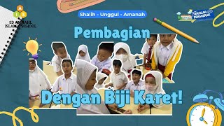 Belajar Pembagian Dengan Biji Karet SD An Nahl Islamic School [upl. by Oibirot]