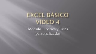 Curso Excel 2010 Básico Video 4 Series y listas personalizadas [upl. by Reiche]