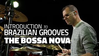 The Bossa Nova  Introduction To Brazilian Grooves Drum Lesson [upl. by Dupre520]