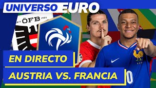 EUROCOPA EN DIRECTO  AUSTRIA  FRANCIA en vivo  UNIVERSO EURO 4 [upl. by Merril]