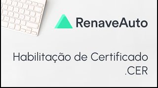 Habilitação de Certificado CER  RenaveAuto [upl. by Kela]