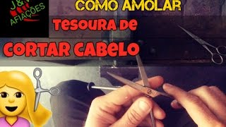 APRENDA AMOLAR TESOURA DE CORTAR CABELO [upl. by Odlonra]