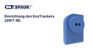 So richten Sie den EcoTracker SWTIR ein  SchrittfürSchritt Anleitung [upl. by Cerellia]