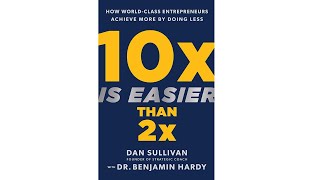 Full audiobook 10x Is Easier Than 2x by Dr Benjamin Hardy [upl. by Aekan725]