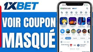 Comment Voir Les Coupons Masqué Sur 1xbet 2024 [upl. by Tebzil]