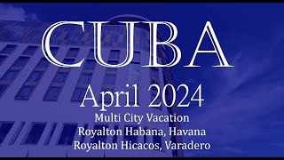 Cuba Multi City Vacation HavanaVaradero [upl. by Fafa152]