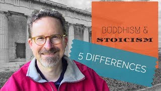 Buddhism and Stoicism 2 Five Differences [upl. by Michelle]