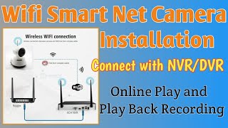 How to Install Wifi Smart Net Camera connect with NVRDVR [upl. by Nuawaj201]