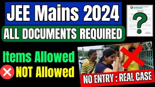 JEE Mains 2024 All DOCUMENTS Required for Exam Centre 📄  Dress Code  Instructions for JEE 2024 [upl. by Olympium]