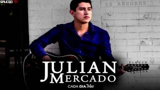 Julian Mercado  Cada Dia Mas 2017 [upl. by Engedi586]