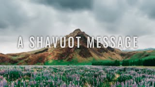 Torah for Everyone A Shavuot Message [upl. by Danas]