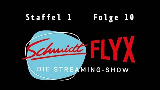 Schmidtflyx – Die StreamingShow  Staffel 1 Folge 10 [upl. by Riedel]