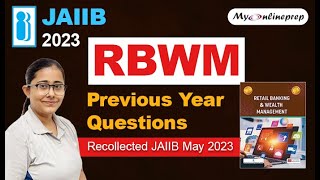 JAIIB Previous Year Questions  RBWM Part 1 Recollected  JAIIB May 2023 [upl. by Ymmas]