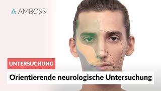 Orientierende neurologische Untersuchung – Neurologische Untersuchung Teil 16  AMBOSS [upl. by Znieh]