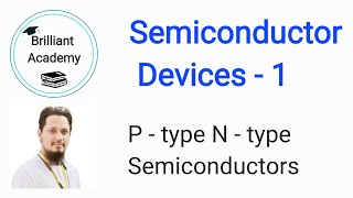 Semiconductor Devices Lecture 1 p type n type semiconductor materials [upl. by Neelrihs]