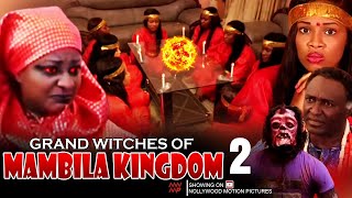 Grand Witches Of Mambila Kingdom Pt 2  Nigerian Movie [upl. by Anwahsak]