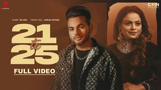 21 Te 25 Official Video DrJogi FtGurlez Akhtar  Veet Baljit Khusi Verma New Punjabi Song 2023 [upl. by Egroej782]