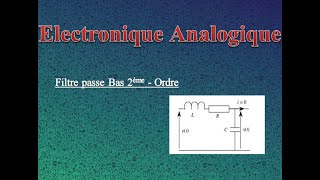 Électronique Analogique  Filtre passe Bas 2èmeOrdre شرح arabe [upl. by Vaios]