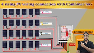 How to Wire a 4 String PV Combiner Box – Combines Box Wiring for Your Solar Panels [upl. by Artemahs987]