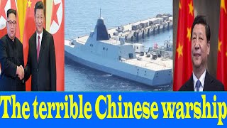 The terrible Chinese warship [upl. by Oahc270]