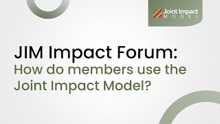 JIM Impact Forum How do members use the Joint Impact Model [upl. by Reprah]