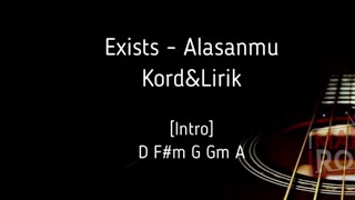 Exists  Alasanmu Chord Kord amp Lirik [upl. by Sakram119]