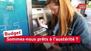 Budget  sommesnous prêts à laustérité [upl. by Tamah19]