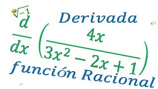 Derivada de Una Función Racional  Regla de Cocientes  CalculoDiferencial [upl. by Ainegue698]