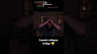 Caseoh collapse bridge 😂 caseoh caseohfunnymoments meme funnyvideo wafflehouse [upl. by Hortensa]