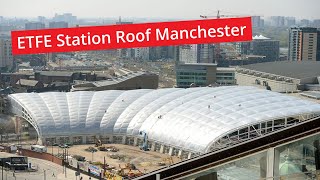 ETFE Roof Manchester Victoria Station [upl. by Skantze]