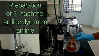 Preparation of 2 Naphthol aniline dye from aniline [upl. by Herald]