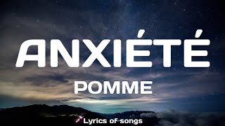 Pomme Anxiété Lyrics [upl. by Lyred635]