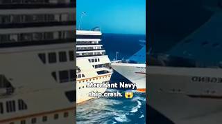 Ship crash  khatarnak accident kamalkishorroopwas navy merchantnavy [upl. by Nolrev]