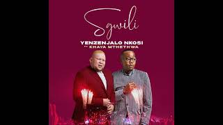 Yenzenjalo iNkosi  Sqwili ft Khaya Mthethwa [upl. by Carena]