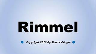 How To Pronounce Rimmel [upl. by Hoes981]