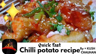 chilli potato recipequick fast recipe by kush chauhanfoodchillchilipotatopotato newrecipe2024 [upl. by Nylde]