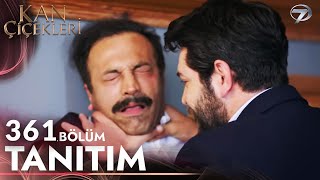 Kan Çiçekleri 361 Bölüm Fragmanı  Oğlum Nerede Herşeyi Anlatacaksın [upl. by Yursa]