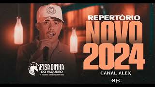 🔥PISADINHA DO VAQUEIRO 💿 2024 REPERTÓRIO NOVO 🔥 [upl. by Maris]