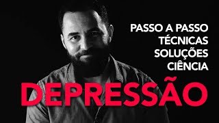 DEPRESSÃO  Como melhorar  Passo a Passo [upl. by Bannister710]