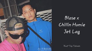 【中字】Blase블라세 X Chillin Homie칠린호미  Jet Lag [upl. by Ehtyaf]