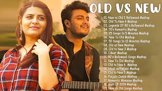 Old Vs New Bollywood Mashup 2023  Superhits Romantic Hindi Songs Mashup All Time [upl. by Evangelin681]