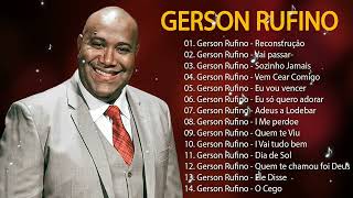 GERSON RUFINO  VAI PASSAR  RECONSTRUCÃOTop 10 Músicas Gospel Mais Tocadas 2024 gersonrufino [upl. by Dihsar]