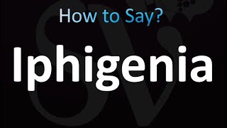 How to Pronounce Iphigenia correctly [upl. by Llewej]