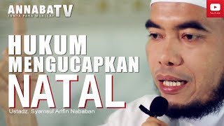 HUKUM Mengucapkan Selamat NATAL Bagi Umat ISLAM [upl. by Allissa]