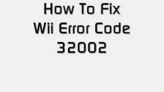 Fix Wii Error Code 32002 [upl. by Sal740]