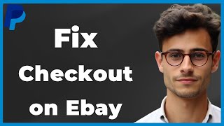 How to Fix PayPal Checkout Not Working On eBay Quick amp Easy [upl. by Hugibert]