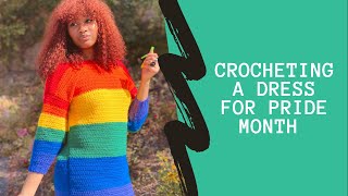 Crocheting A Sweater Dress For Pride Month  Crochet With Me Ep 23 [upl. by Horowitz]